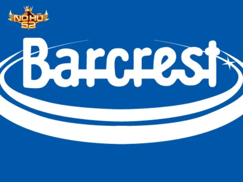 Barcrest là công ty có nền tảng lâu đời