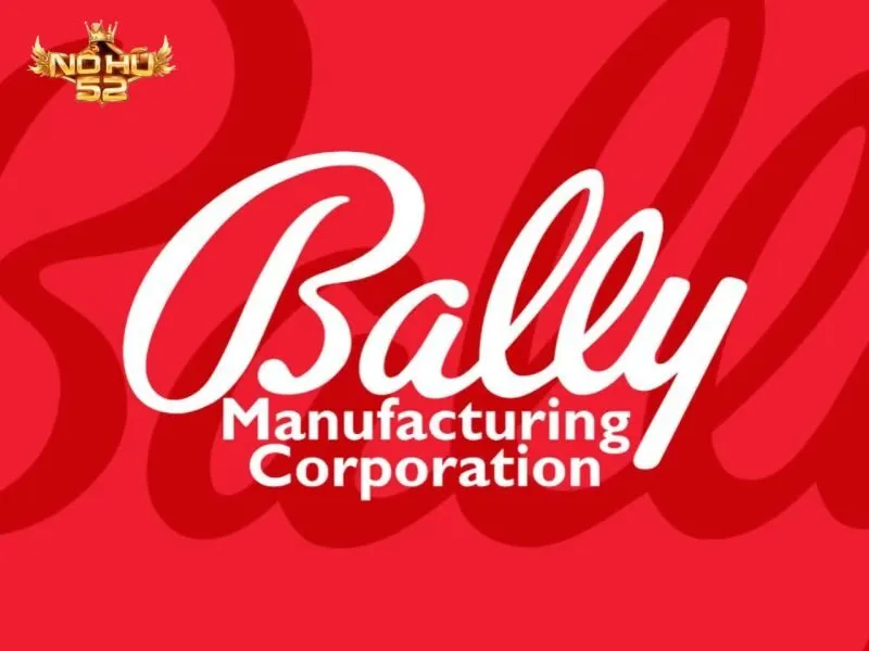Giới thiệu thương hiệu Bally Manufacturing